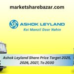 Ashok Leyland Share Price Target 2025, 2026, 2027, To 2030