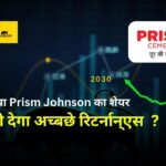 Prism Johnson Share Price Target 2025