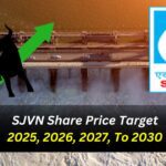 SJVN Share Price Target 2025, 2026, 2027, To 2030