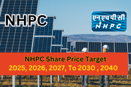 NHPC Share Price Target 2025, 2026 , 2027 , 2028 to 2030, 2040